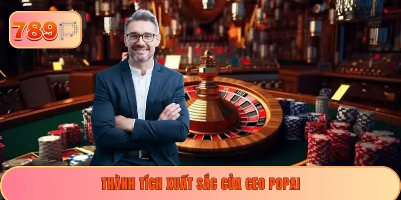 Thành tích xuất sắc của CEO Popai